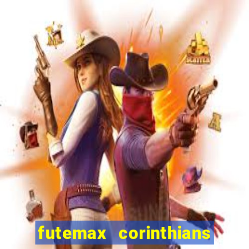 futemax corinthians e flamengo hoje